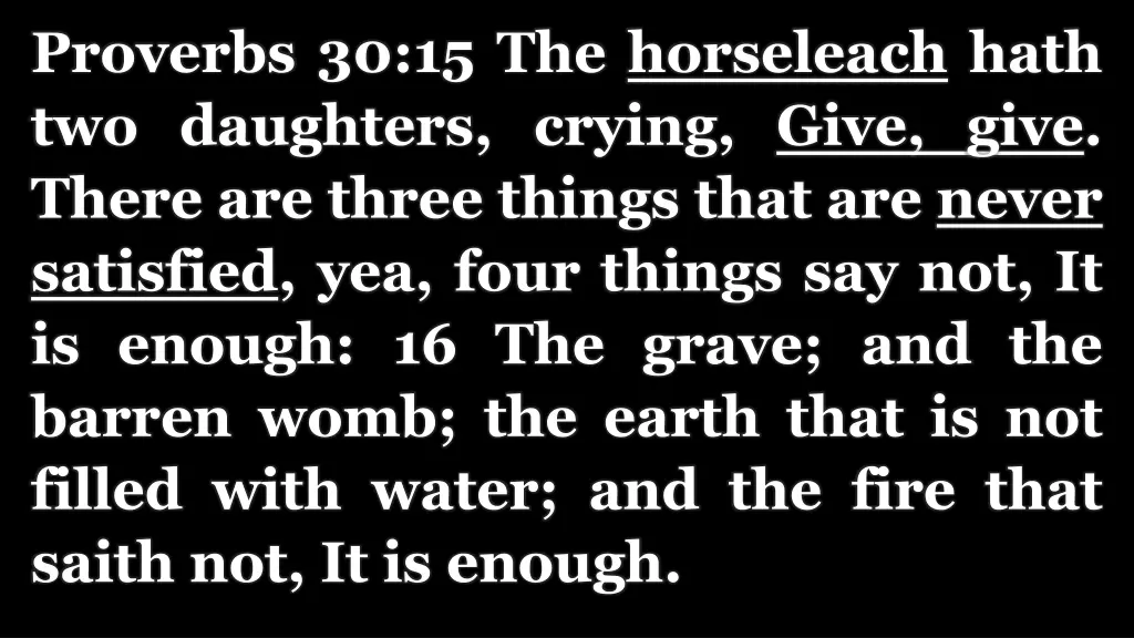 proverbs 30 15 the horseleach hath two daughters