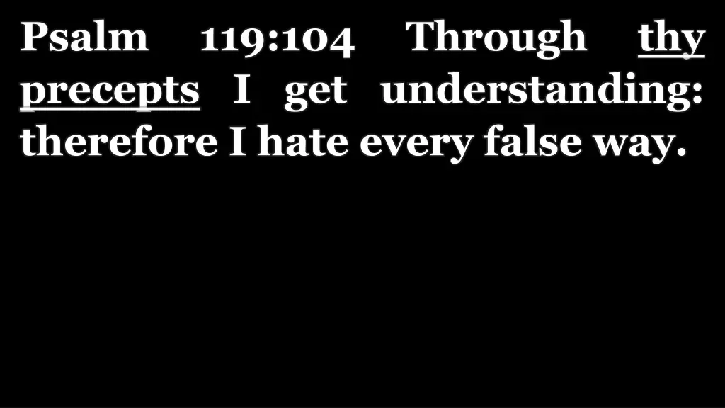 psalm precepts i get understanding therefore