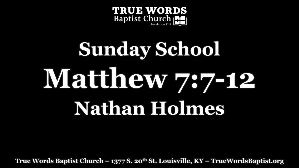 sunday school matthew 7 7 12 nathan holmes