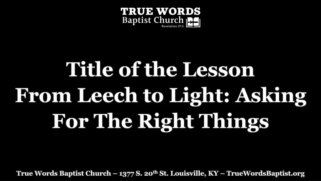 title of the lesson from leech to light asking