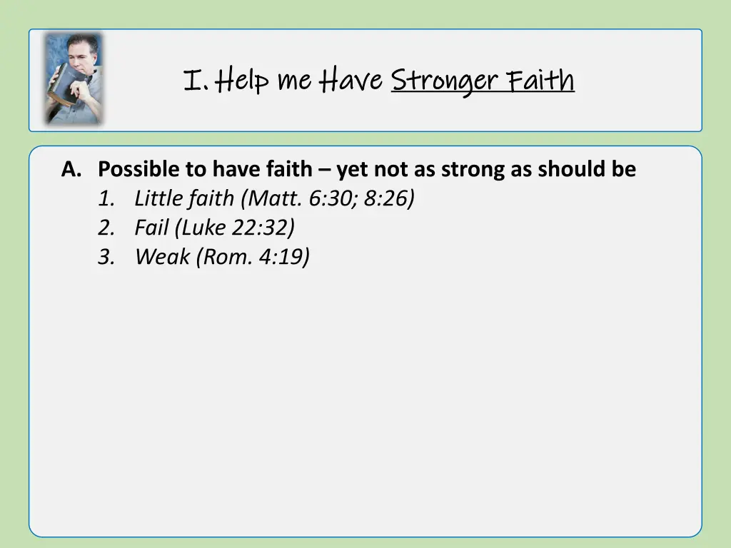 i i help me have help me have stronger faith 1