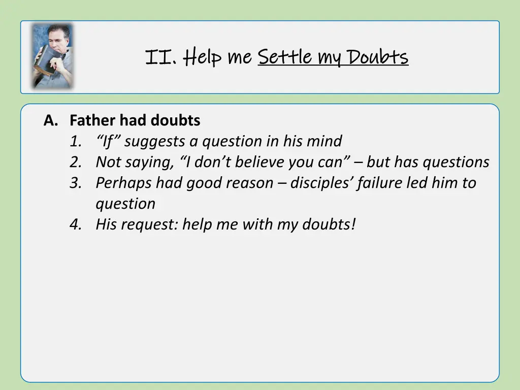 ii ii help me help me settle my doubts settle