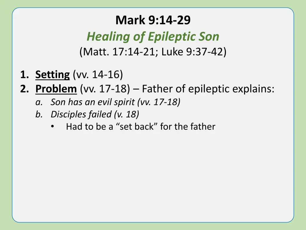 mark 9 14 29 healing of epileptic son matt 1
