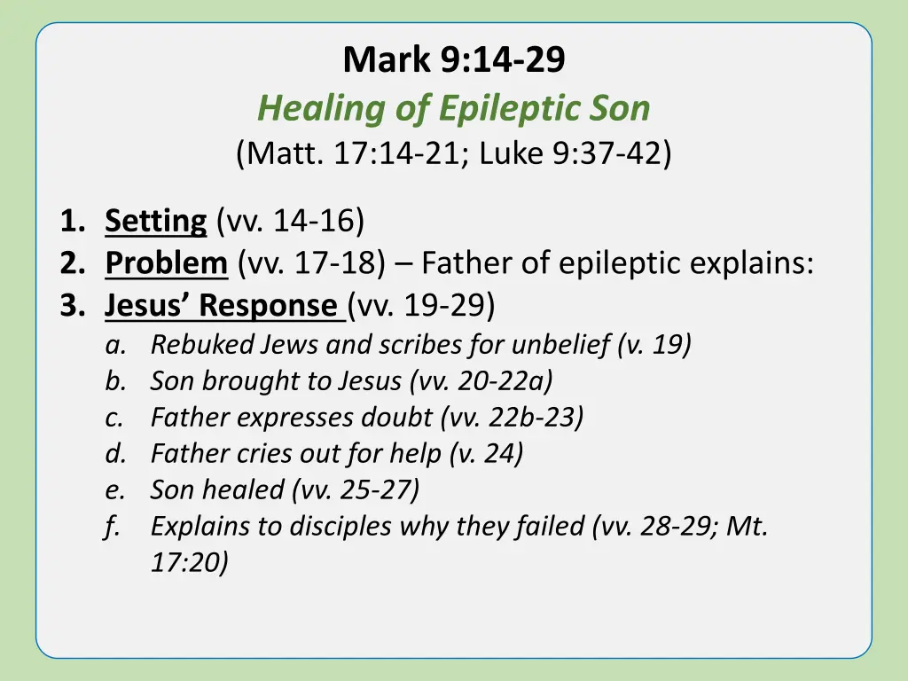 mark 9 14 29 healing of epileptic son matt 2