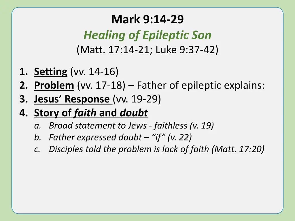 mark 9 14 29 healing of epileptic son matt 4