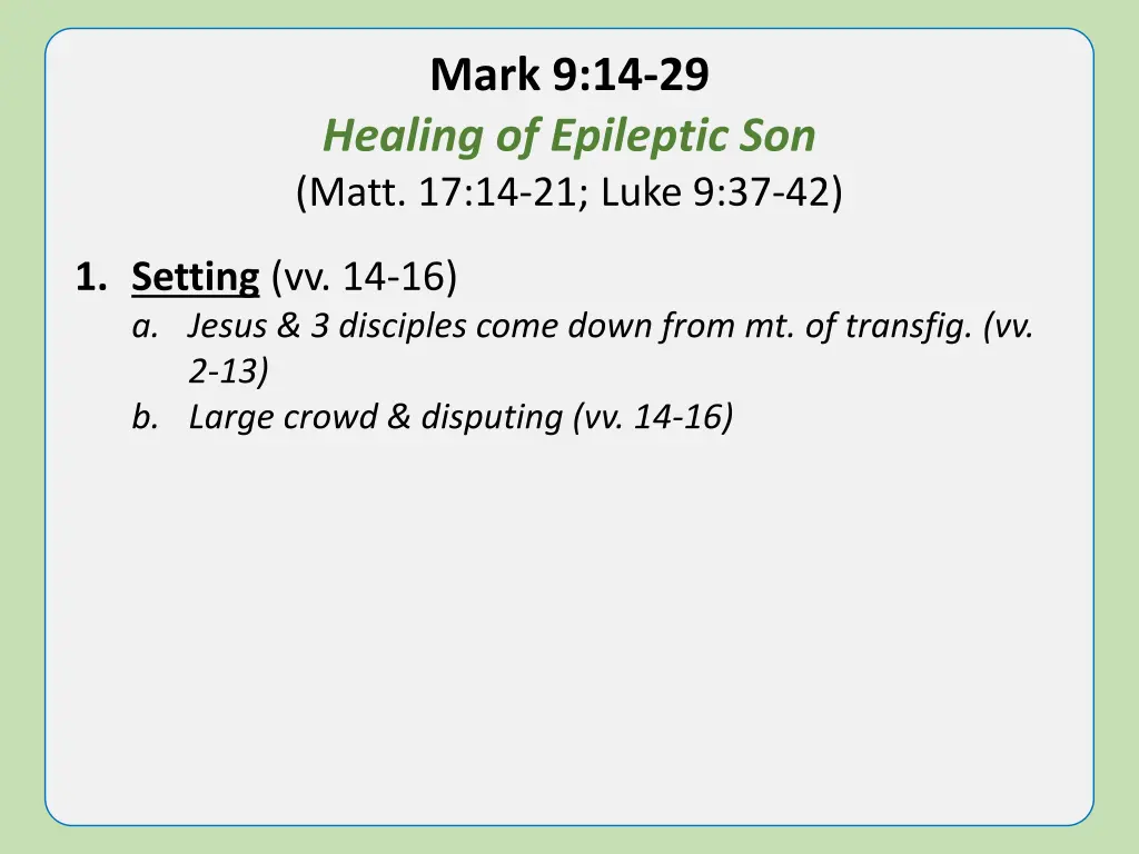mark 9 14 29 healing of epileptic son matt