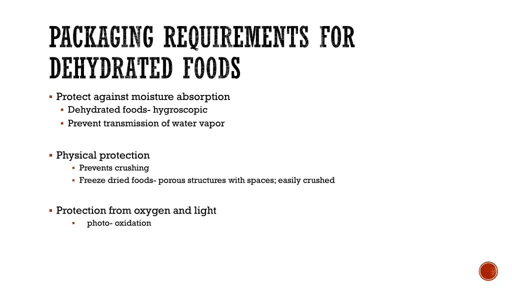 packaging requirements for dehydrated foods