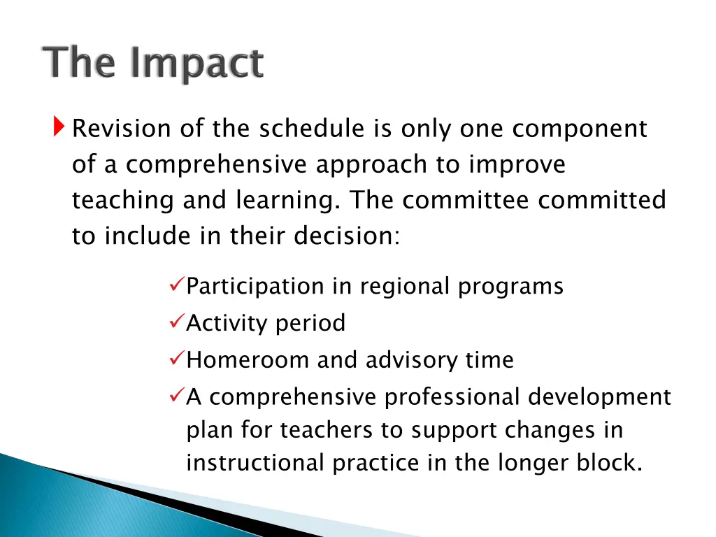 revision of the schedule is only one component