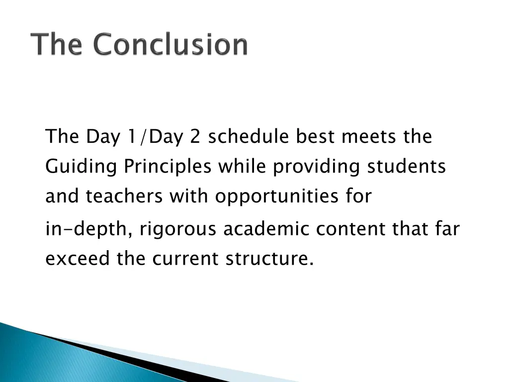 the day 1 day 2 schedule best meets the guiding