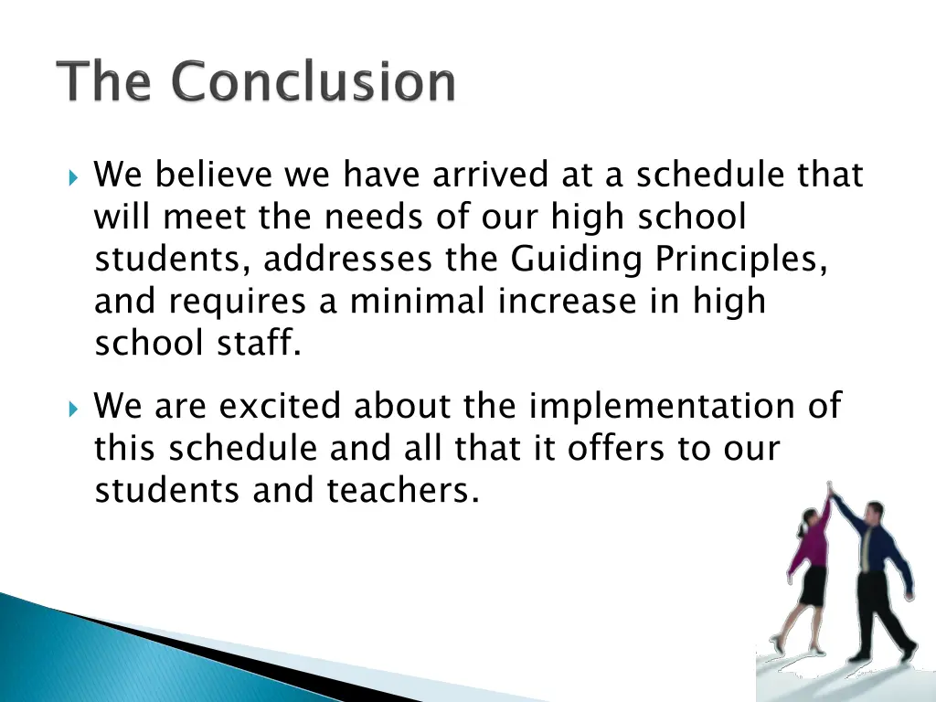 we believe we have arrived at a schedule that