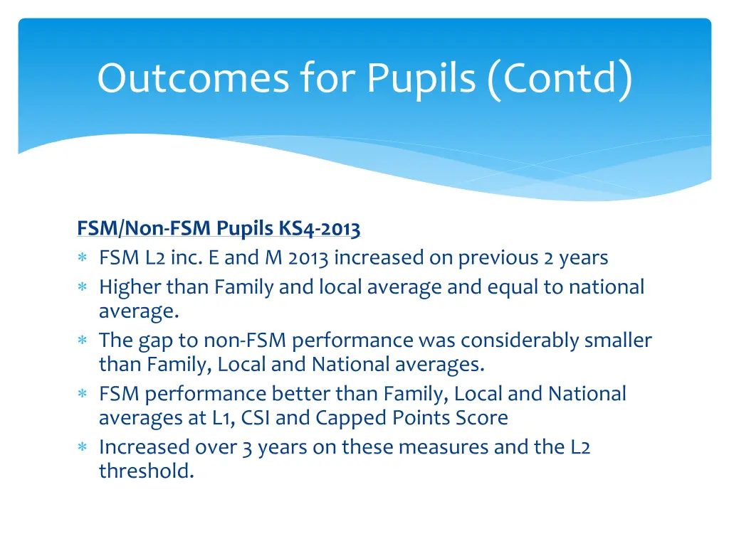 outcomes for pupils contd
