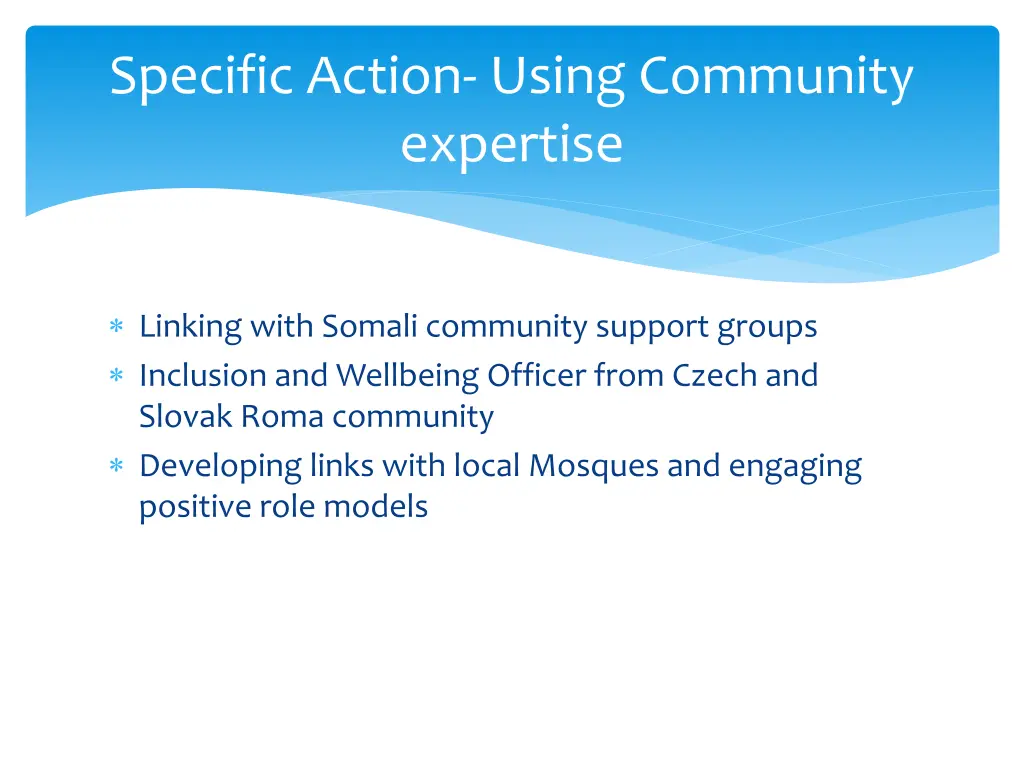 specific action using community expertise