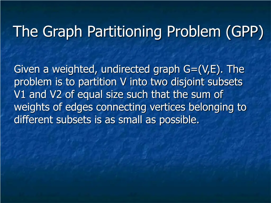 the graph partitioning problem gpp