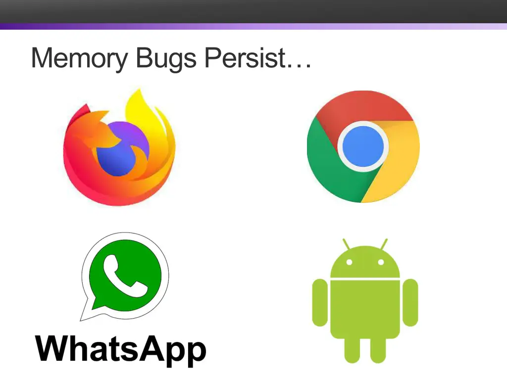 memory bugs persist