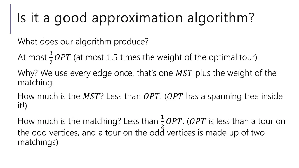 is it a good approximation algorithm 1