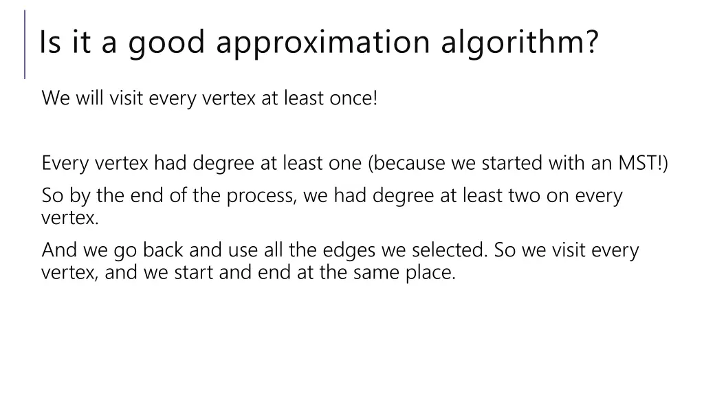 is it a good approximation algorithm