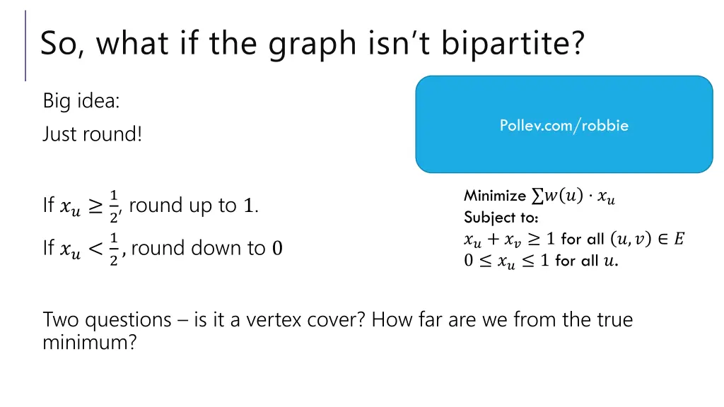so what if the graph isn t bipartite