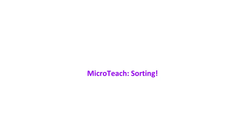 microteach sorting