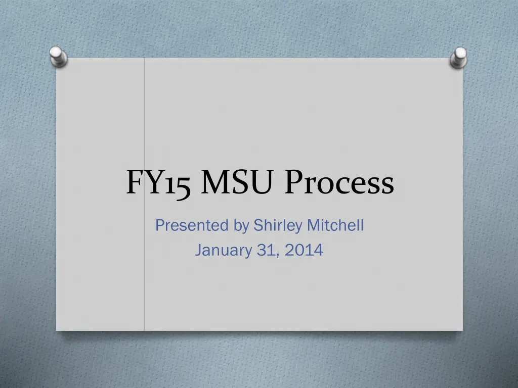 fy15 msu process
