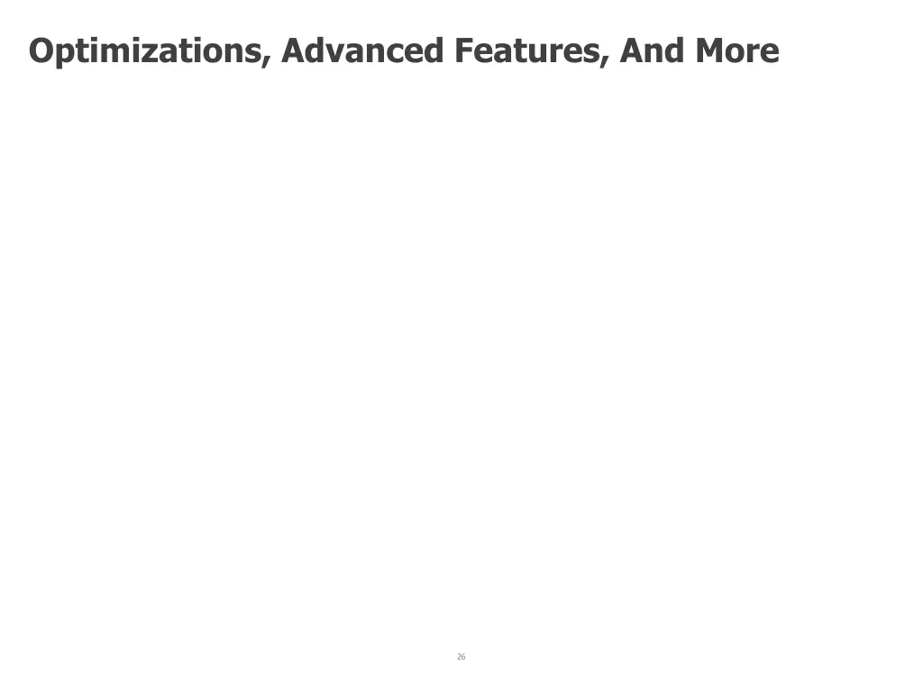 optimizations advanced features and more