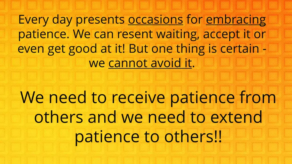 every day presents occasions for embracing