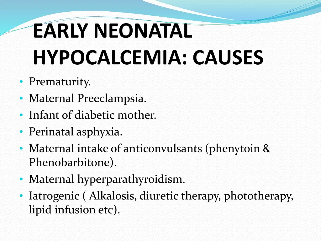 early neonatal hypocalcemia causes prematurity