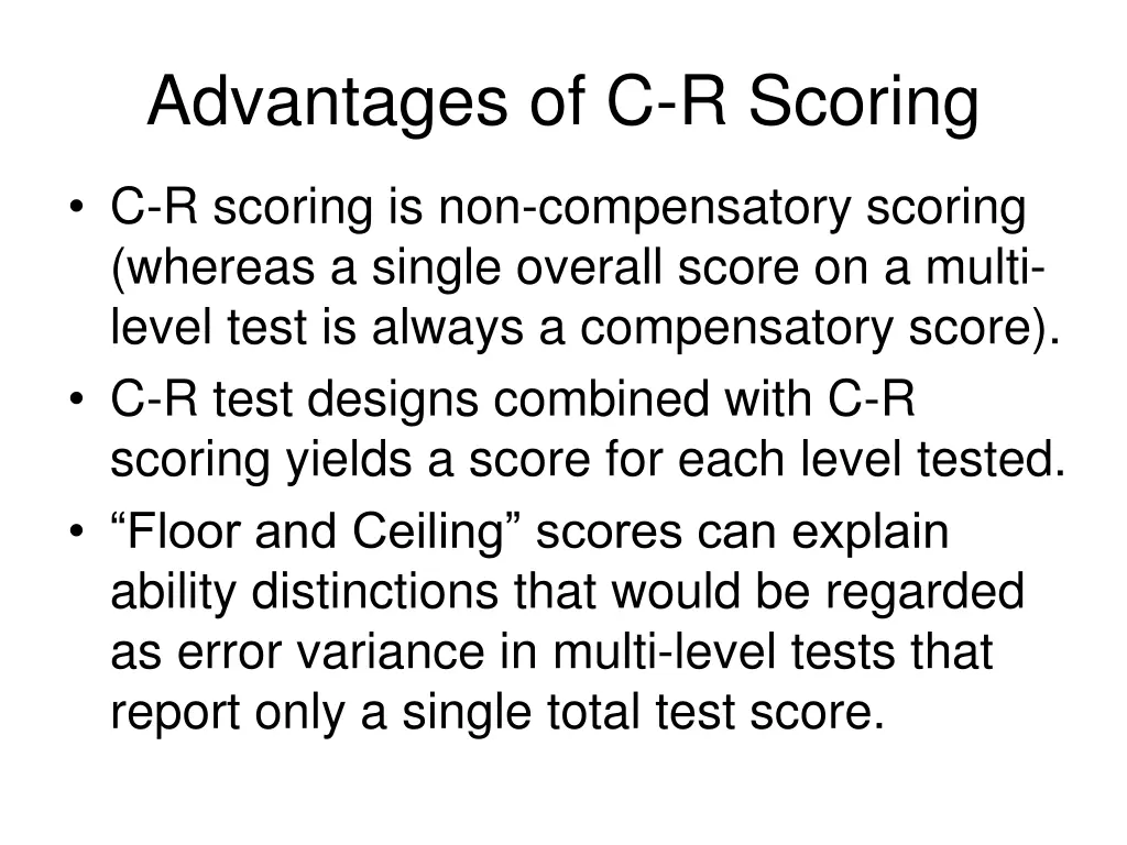 advantages of c r scoring