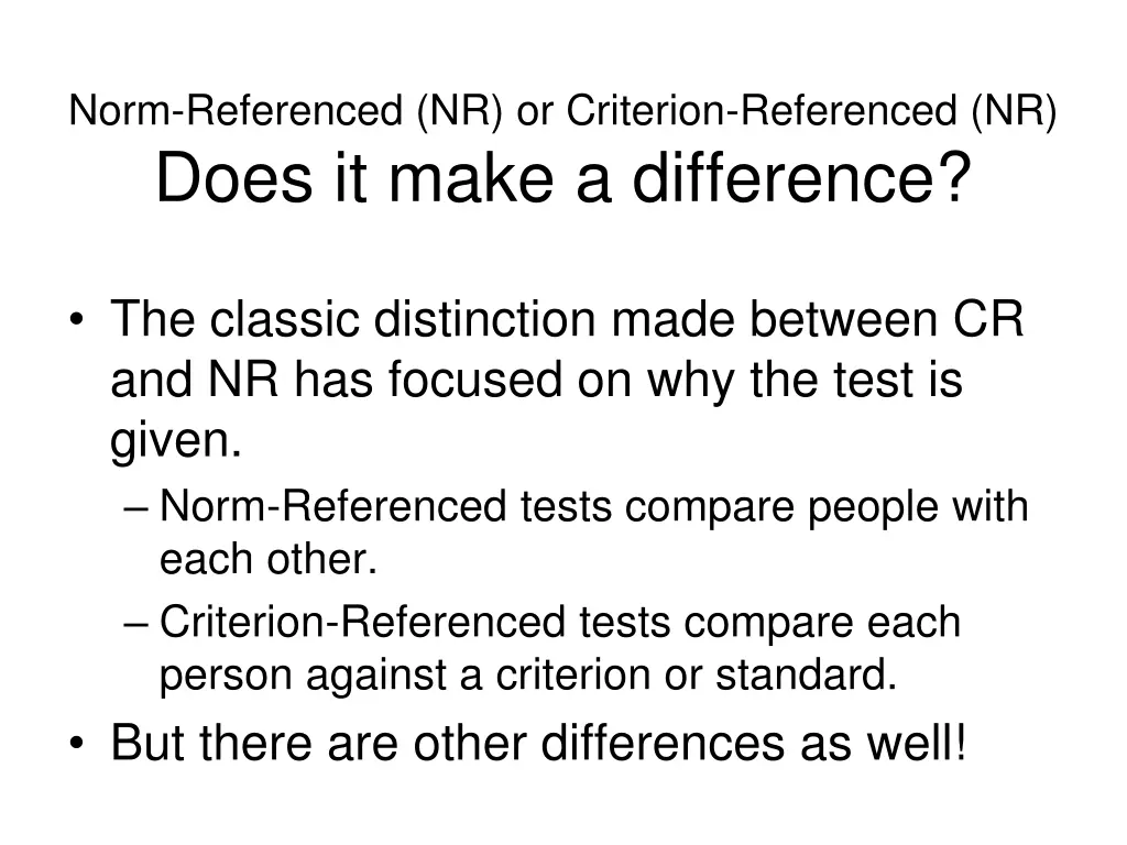 norm referenced nr or criterion referenced