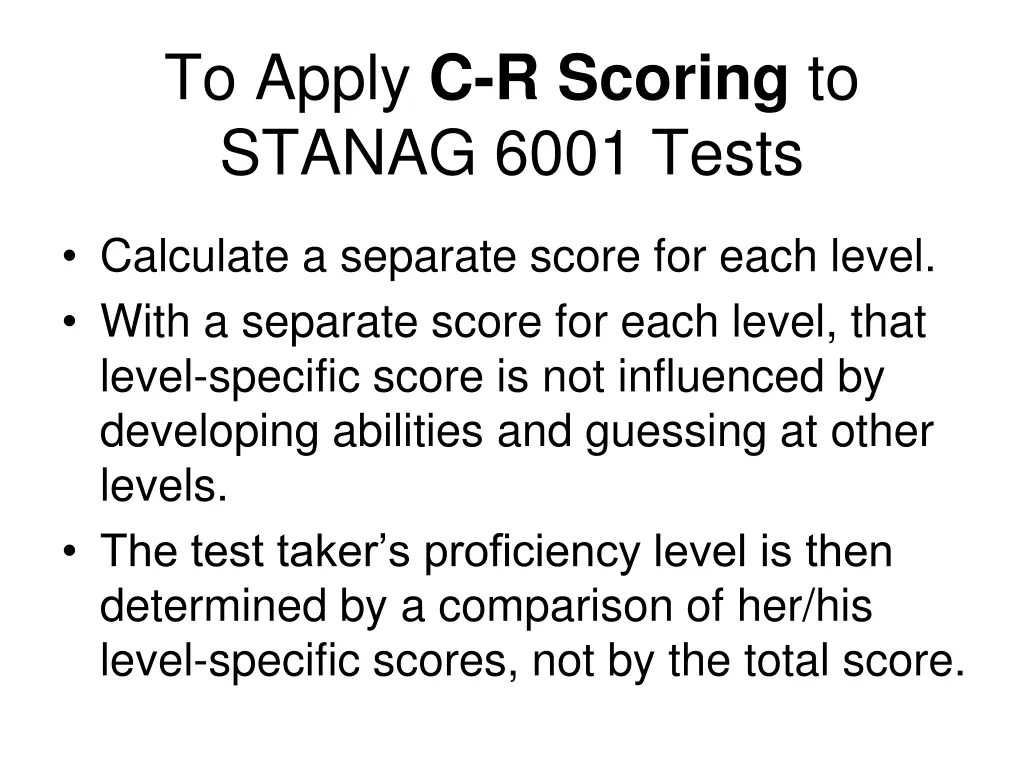to apply c r scoring to stanag 6001 tests