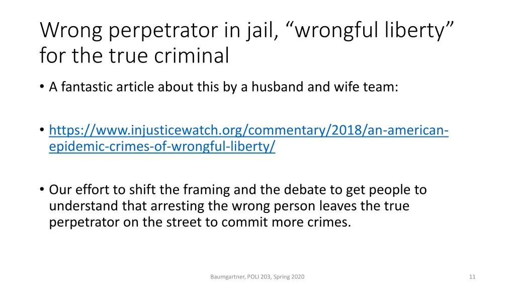wrong perpetrator in jail wrongful liberty