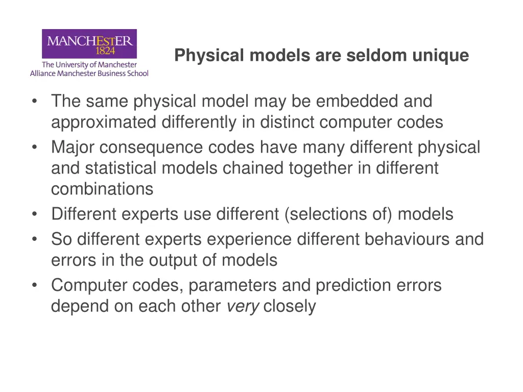 physical models are seldom unique