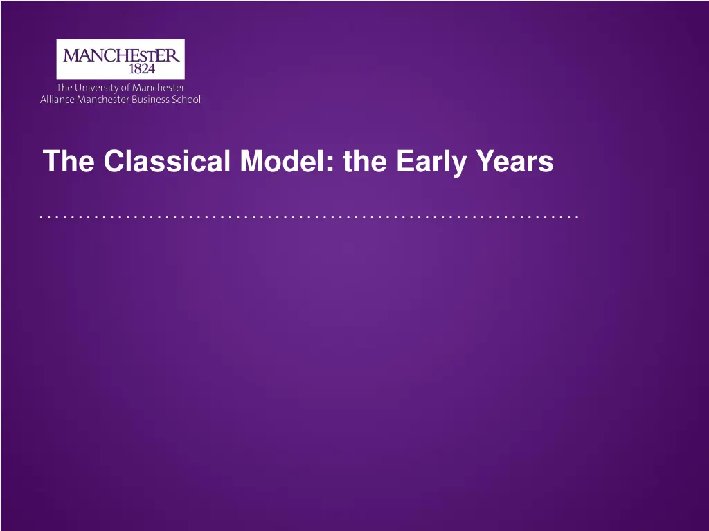 the classical model the early years