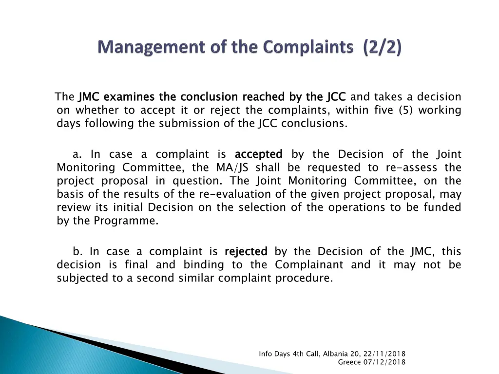 the jmc on whether to accept it or reject