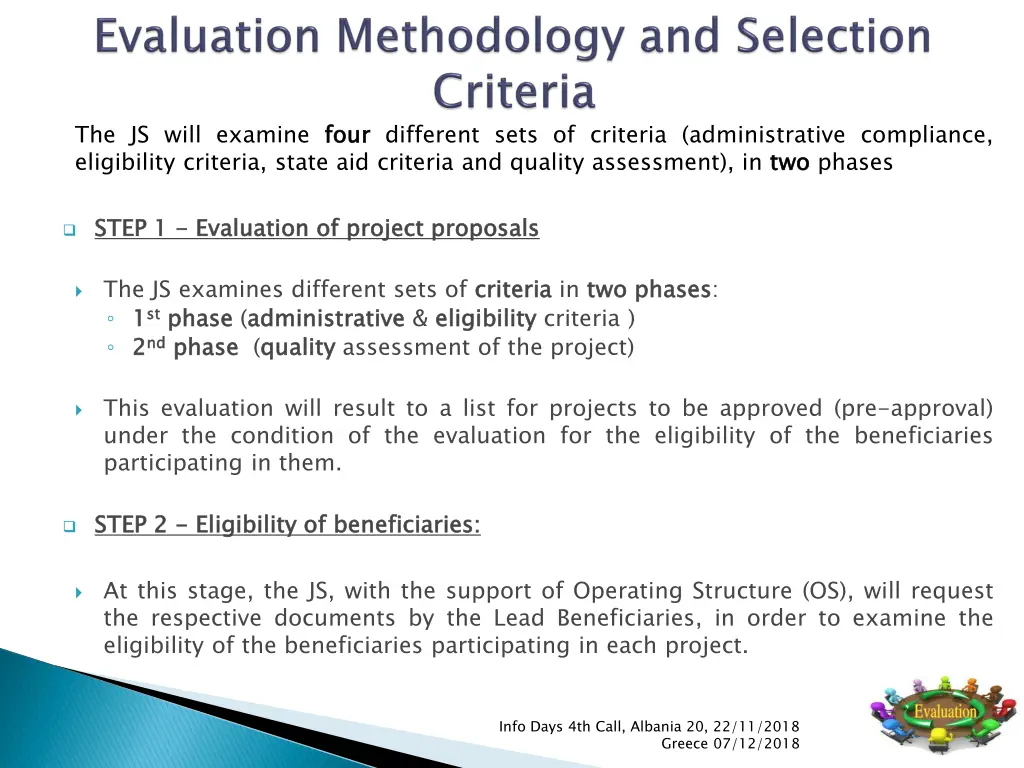 the js will examine four eligibility criteria