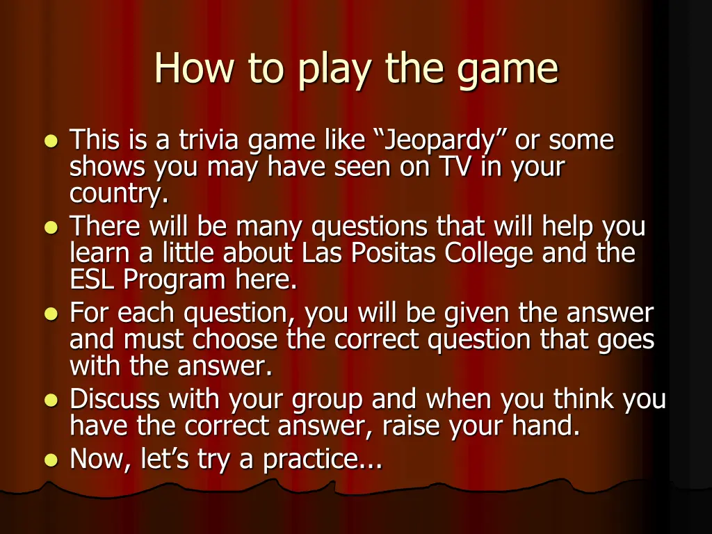how to play the game
