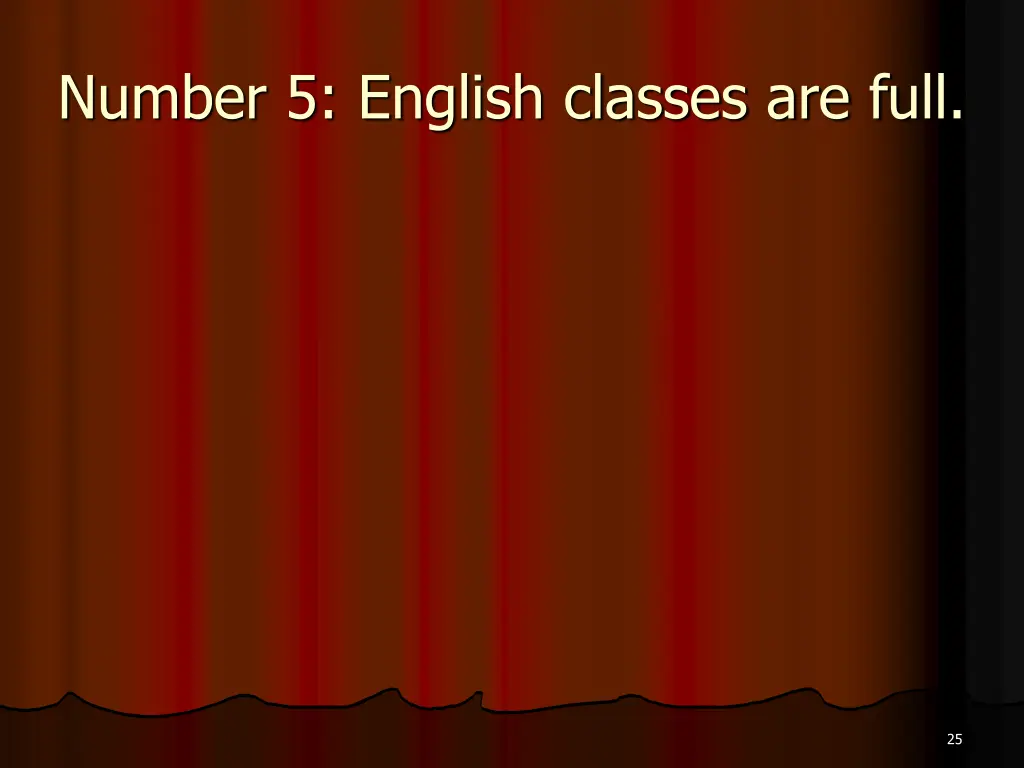 number 5 english classes are full