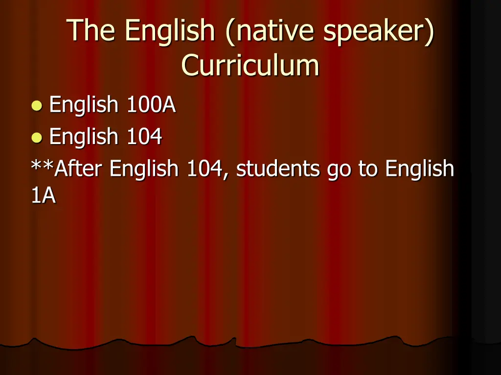 the english native speaker curriculum english