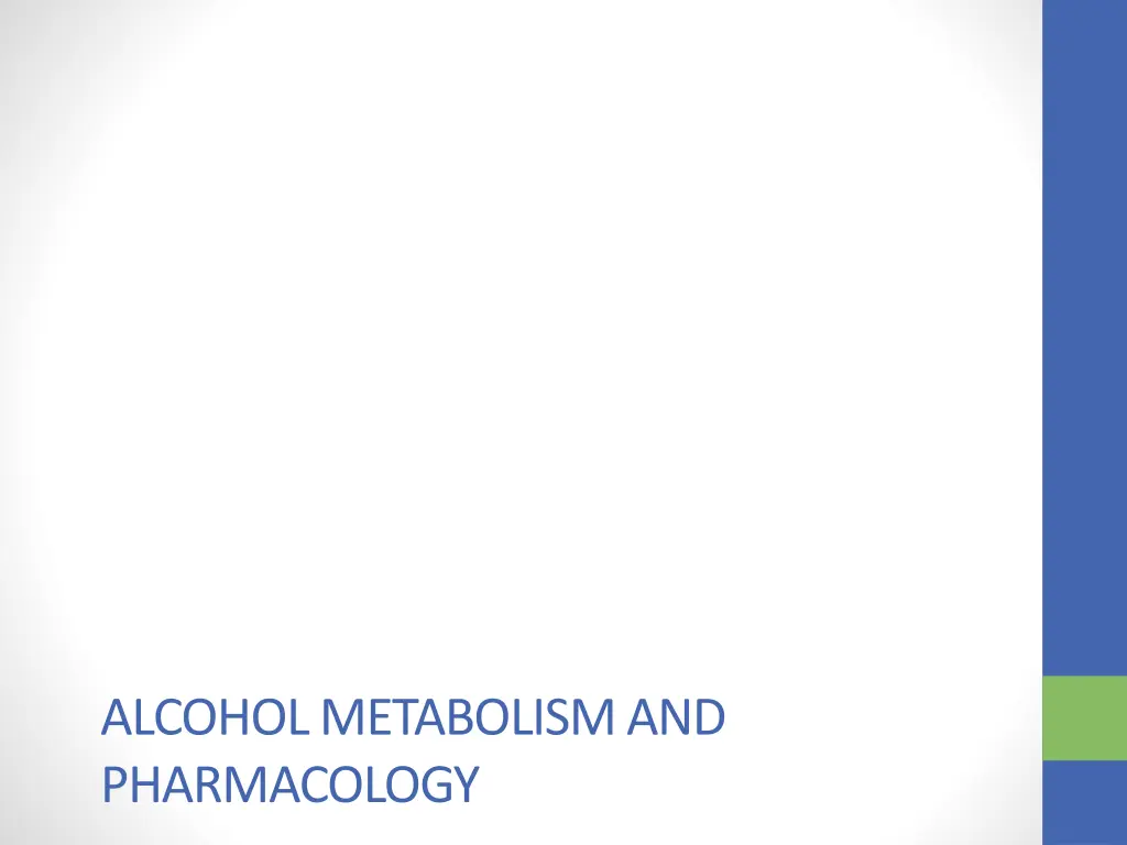 alcohol metabolism and pharmacology