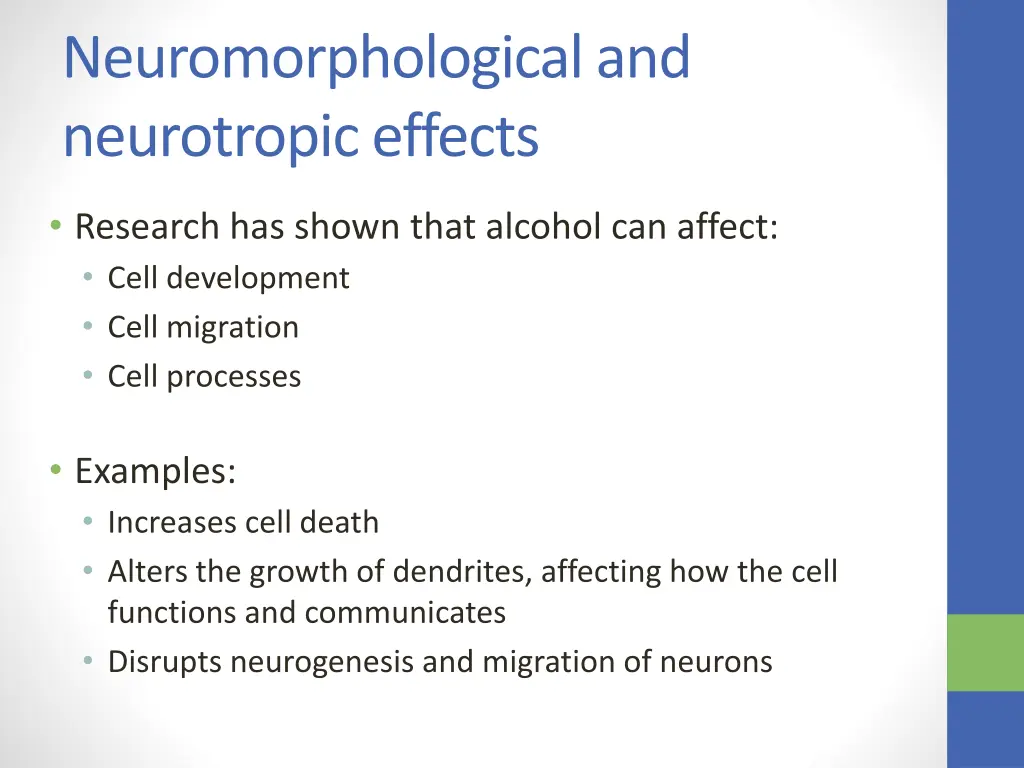 neuromorphological and neurotropic effects