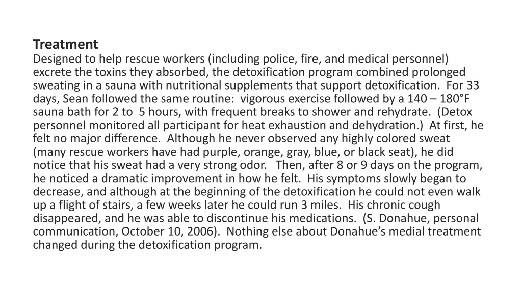 treatment designed to help rescue workers