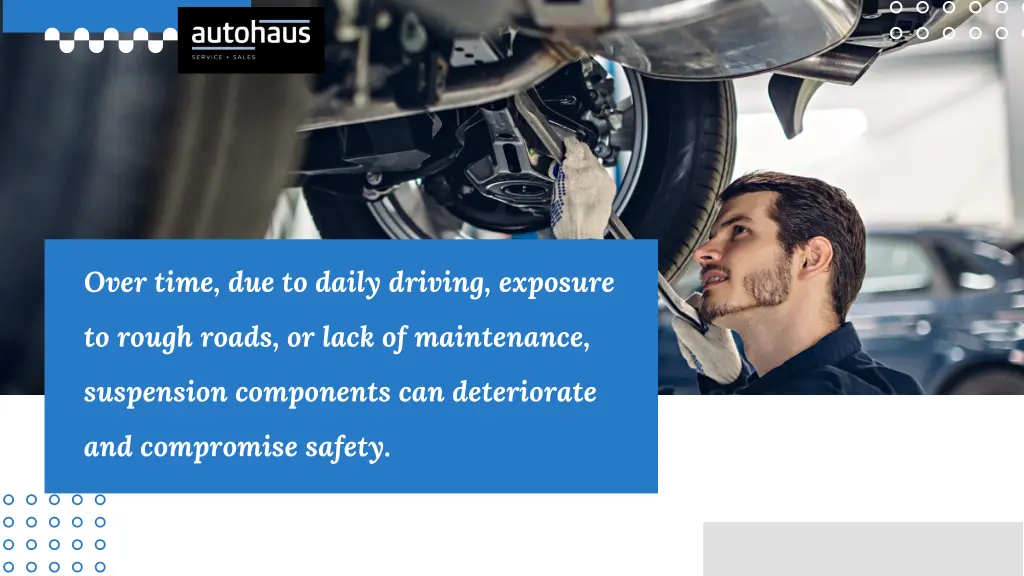 over time due to daily driving exposure