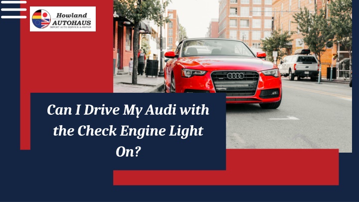 can i drive my audi with the check engine light on