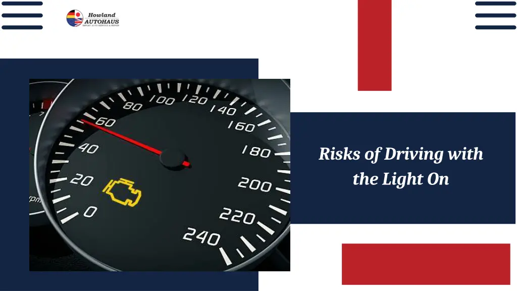 risks of driving with the light on