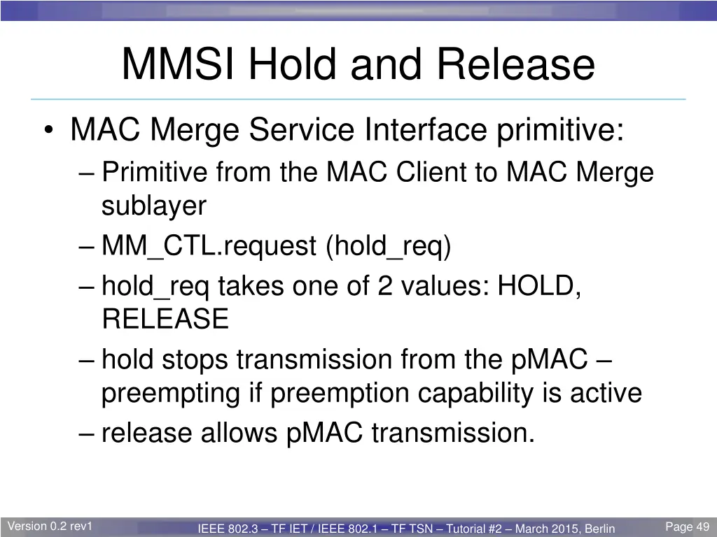 mmsi hold and release