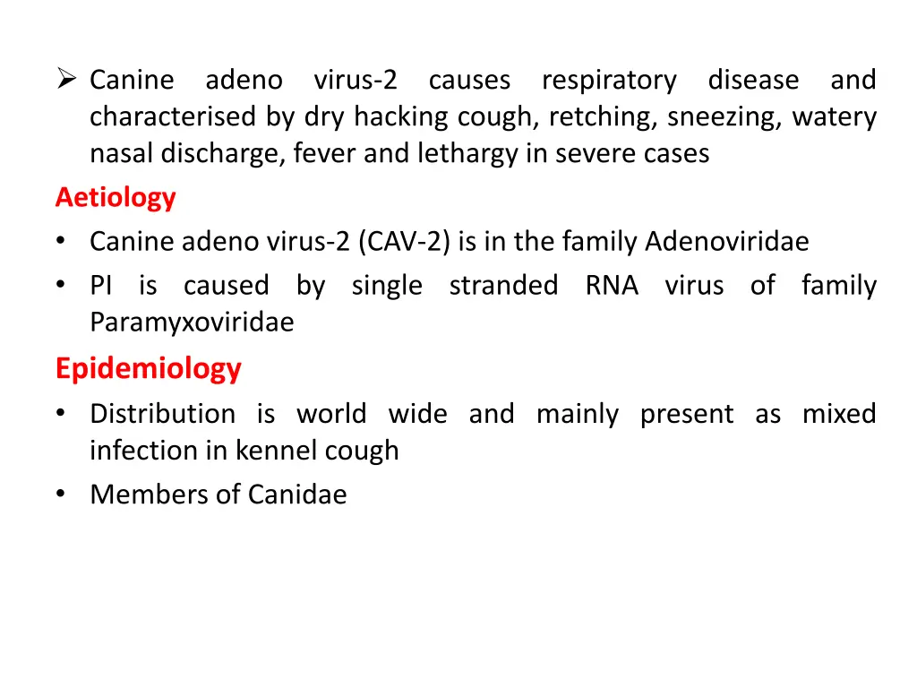 canine characterised by dry hacking cough