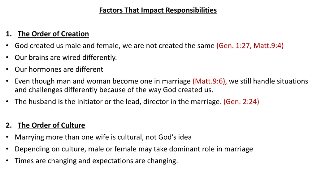 factors that impact responsibilities