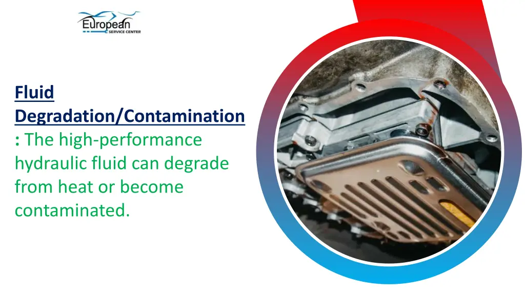 fluid degradation contamination the high