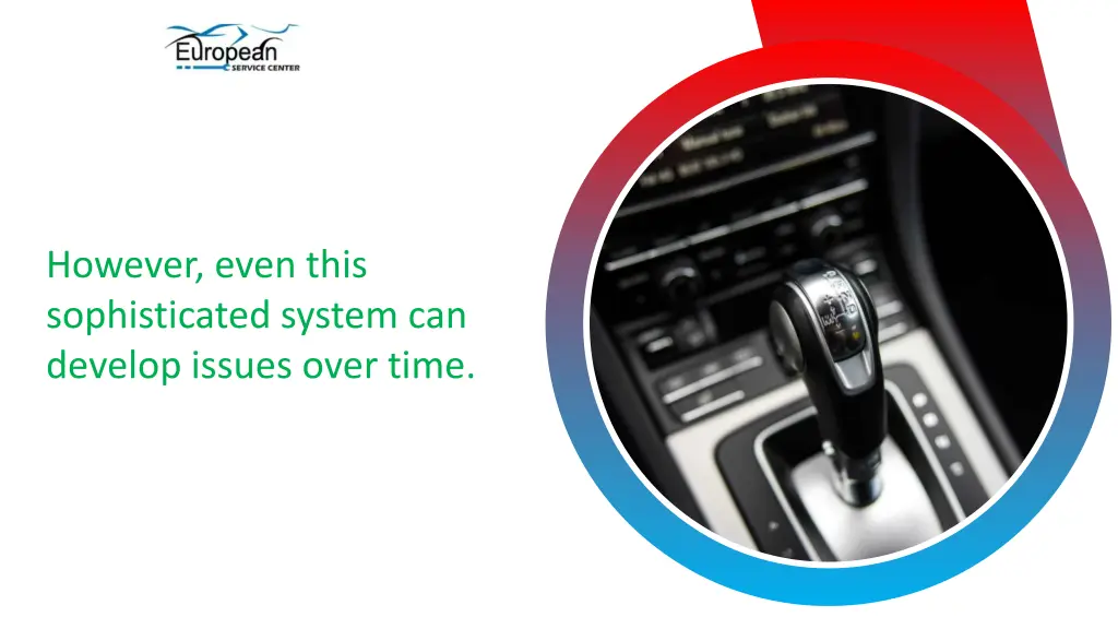 however even this sophisticated system