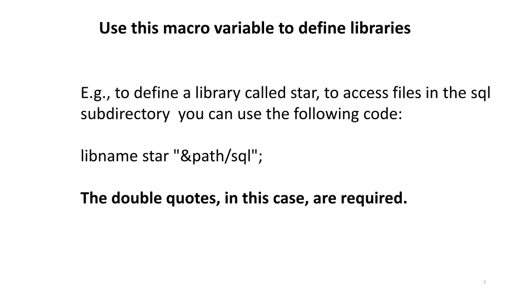 use this macro variable to define libraries