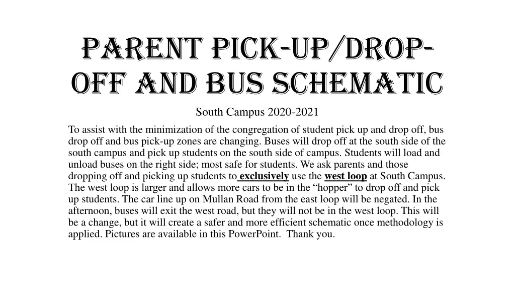 parent pick up drop off and bus schematic south
